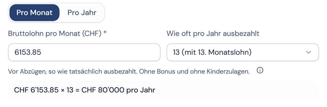 Das Lohnfenster auf «Pro Monat»: der Bruttolohn pro Monat, die Anzahl Auszahlungen pro Jahr und der Jahresbetrag.