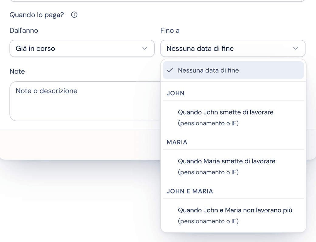 Spese di base con l'elenco «Fino a» aperto: nessuna data di fine, quando John o Maria smette di lavorare, oppure quando entrambi non lavorano più.